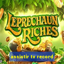 assistir tv record